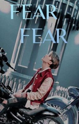 Fear •Park Jisung•