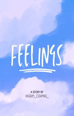 feelings a story by hasain_osamas_