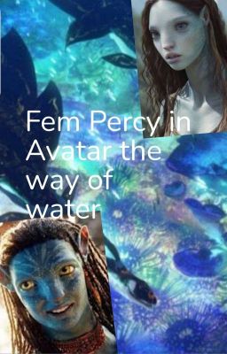 Fem Percy Jackson in Avatar the Way of water