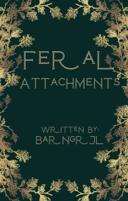 Feral Attachments