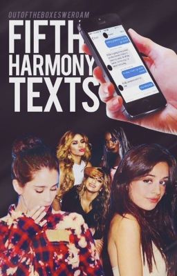 Fifth Harmony Texts