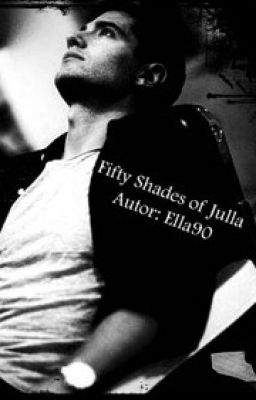 Fifty Shades of Julla