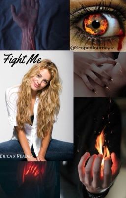 Fight Me | Erica x Reader | Teen Wolf Fanfiction