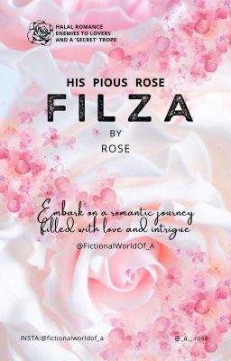 FILZA - His Pious Rose🌹