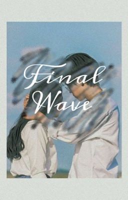 Final Wave [Hexagon Series #1]