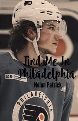 Find Me in Philadelphia //nolan patrick