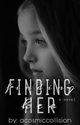 Finding Her