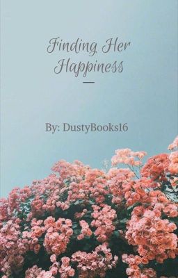 Finding Her Happiness