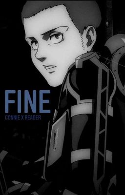 FINE [Connie Springer X Reader]