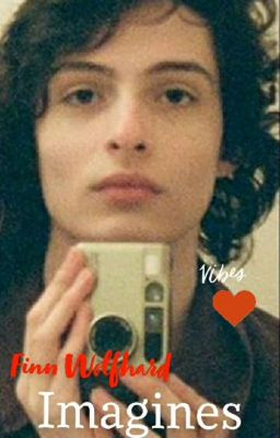 Read Stories 💫Finn Wolfhard Imagines💫 - TeenFic.Net