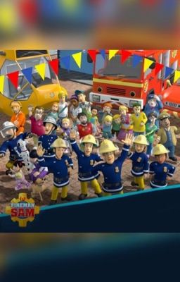 FIREMAN SAM ONESHOTS AND IMAGINES