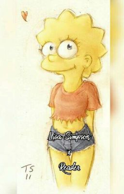 《First Love》 Lisa Simpson x Reader