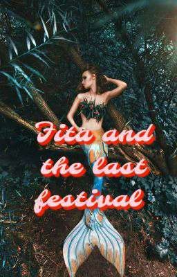 Fita and the last festival 