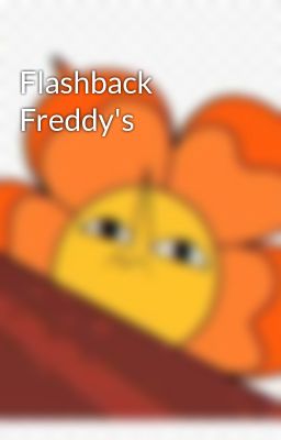 Flashback Freddy's