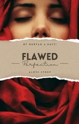 Flawed Perfection