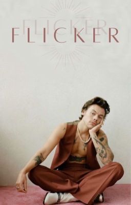 FLICKER (h.s. au)