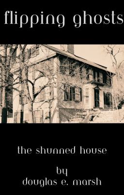 Flipping Ghosts: The Shunned House