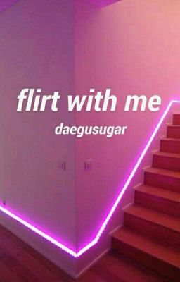 flirt with me | Yanhui