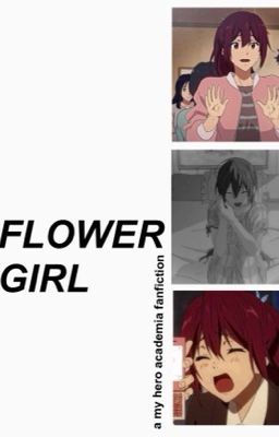 Read Stories FLOWER GIRL ➝ MY HERO ACADEMIA ¹ - TeenFic.Net