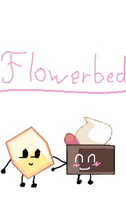 Flowerbed ~ Losercake Fanfic