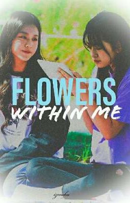 Flowers Within Me (Annyeongz/Jinjoo)