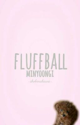 fluffball - minyoongi