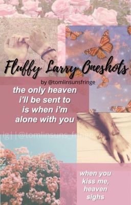 Fluffy Larry Oneshots