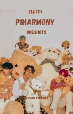 Fluffy P1Harmony oneshots