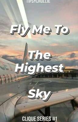 Fly Me To The Highest Sky