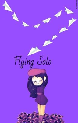 Flying Solo {Completed}