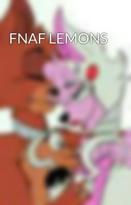 FNAF LEMONS