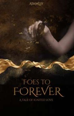 Foes to forever | Tale Of Ignited Love 