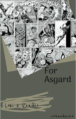 For Asgard | Loki x Fem!Reader