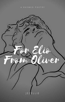 For Elio From Oliver 