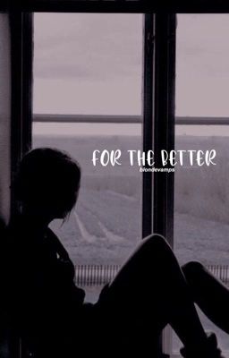 Read Stories For The Better - TeenFic.Net