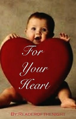 For Your Heart