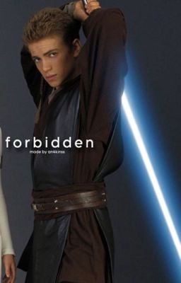 forbidden  | anakin