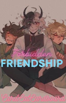 Forbidden Friendship (BenchTrio)