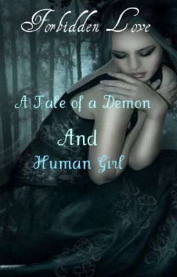 Forbidden Love: A Demon and a Human