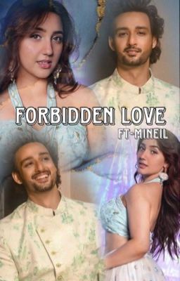 Forbidden love ft-MiNeil