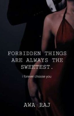 Forbidden Things Are Always The Sweetest 