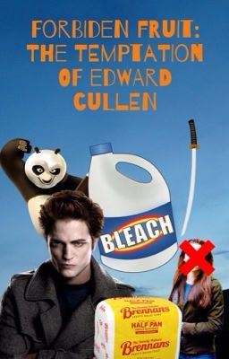 Forbiden Fruit: The Temptation of Edward Cullen