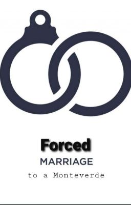 Forced Marriage To A Monteverde