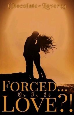 Read Stories Forced...Or Is It Love?!(FOIIL)  - TeenFic.Net
