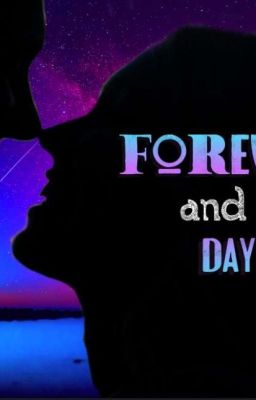 Forever and a Day