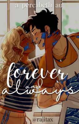 Forever and Always [A Percabeth AU]