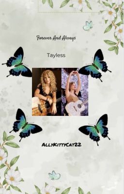 Forever and Always ~Tayless~