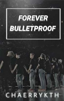Forever Bulletproof | bts imagine
