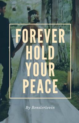 Forever Hold Your Peace