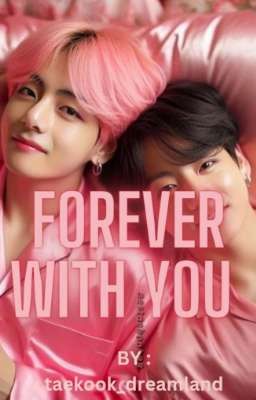 FOREVER WITH YOU | ᴛᴀᴇᴋᴏᴏᴋ